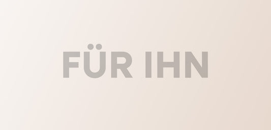 Text auf hellem Hintergrund: FÜR IHN